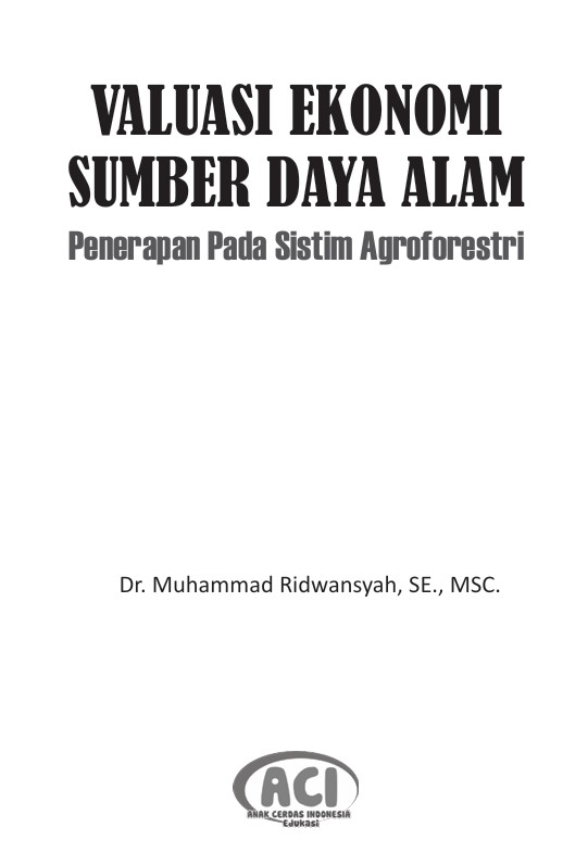 Valuasi Ekonomi Sumber Daya Alam: Penerapan Pada Sistim Agroforestri